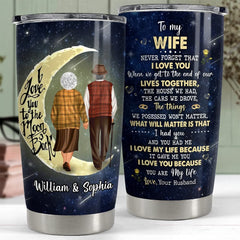Personalized To My Wife Tumbler Love You To The Moon Gift From Husband