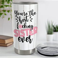 Personalized Tumbler Best Sister Ever Funny Gift For Sister Bestie