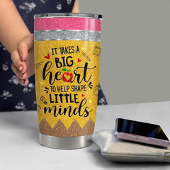 Personalized Tumbler For Teacher Big Heart To Shape Little Minds