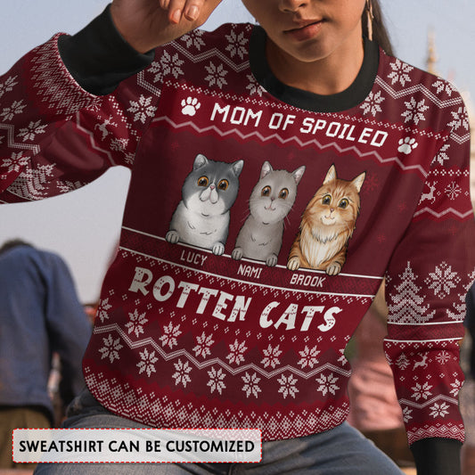 Personalized Ugly Sweatshirt for Cat Mom Spoiled Rotten Cats
