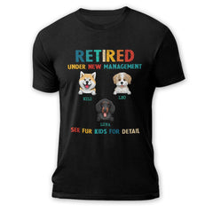 Retired Under New Management Personalized Shirt For Dog Dad