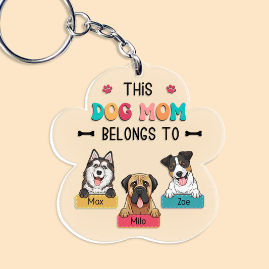 This Dog Mom Belongs To Personalized Keychain Gift For Pet Lover