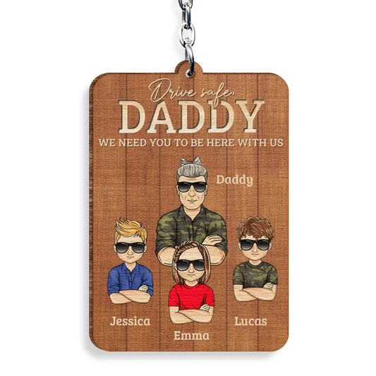 We Need You To Be Here With Us Personalized Keychain For Dad