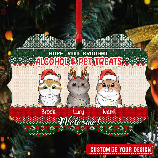 Welcome Hope You Brought Alcohol And Cat Treats Personalized Ornament