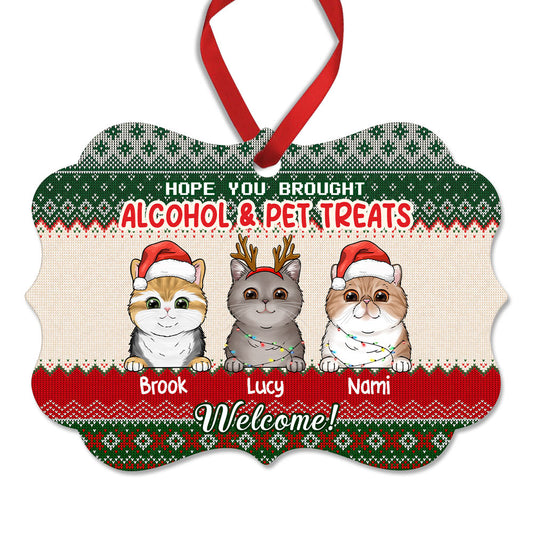 Welcome Hope You Brought Alcohol And Cat Treats Personalized Ornament