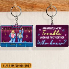 We're Trouble When We're Together Personalized Keychain For Friends