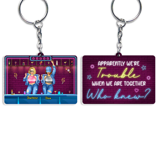 We're Trouble When We're Together Personalized Keychain For Friends