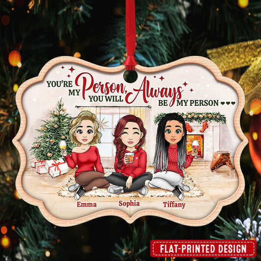 You Are My Person Besties Personalized Ornament