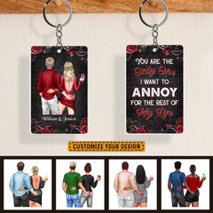 You're The Only One I Want To Annoy Personalized Anniversary Keychain