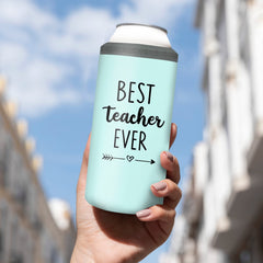 Best Teacher Ever Can Cooler Appreciation Gift For Teachers