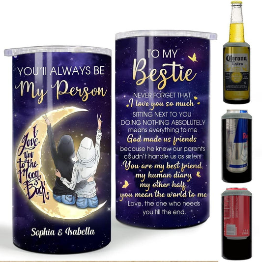 Personalized Best Friend Can Cooler Bestie Love To The Moon For Friend