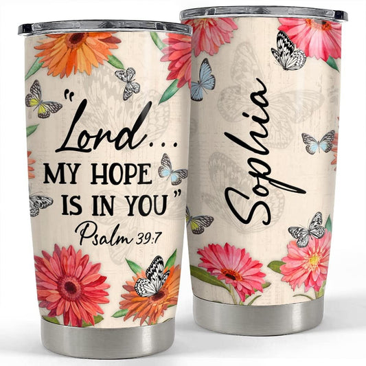 Personalized Bible Tumbler Christian Art My Hope Is In You