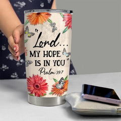 Personalized Bible Tumbler Christian Art My Hope Is In You