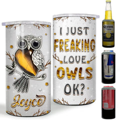 Personalized Can Cooler I Just Freaking Love Owls Jewelry Style