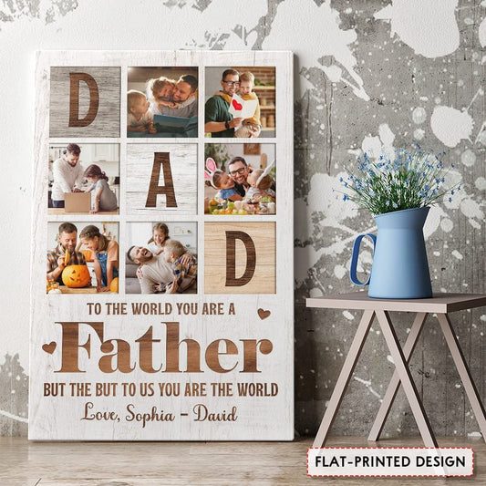 Personalized Canvas Photo Dad And Children You Are The World