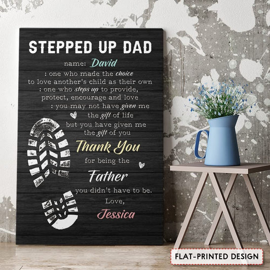 Personalized Canvas Stepped Up Dad Thank You For Being Father