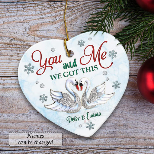 Personalized Ceramic Couple Swan Ornament You And Me We Got This