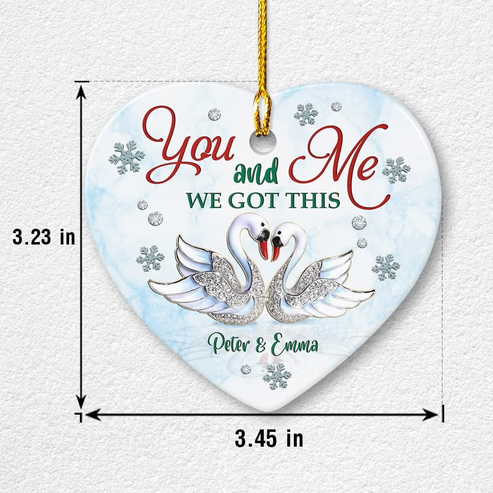 Personalized Ceramic Couple Swan Ornament You And Me We Got This