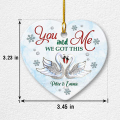 Personalized Ceramic Couple Swan Ornament You And Me We Got This
