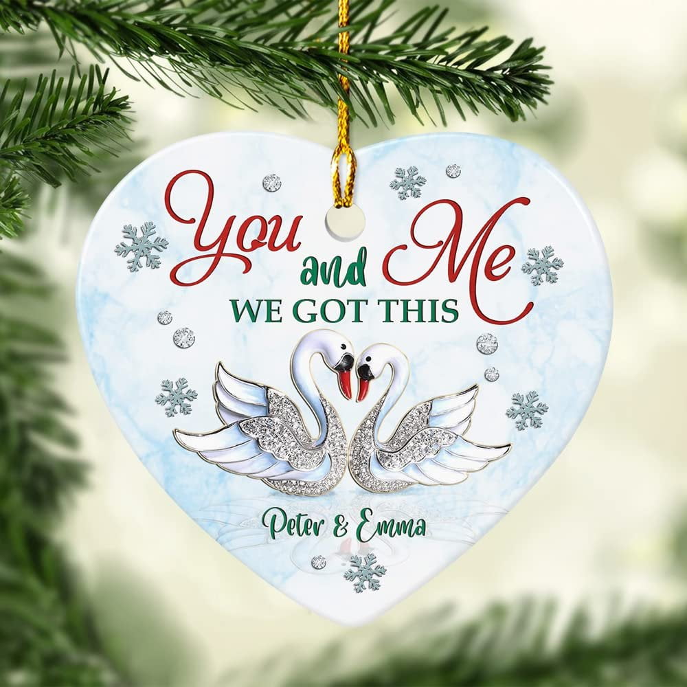 Personalized Ceramic Couple Swan Ornament You And Me We Got This