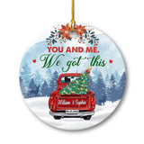 Personalized Ceramic Ornament You And Me We Got This