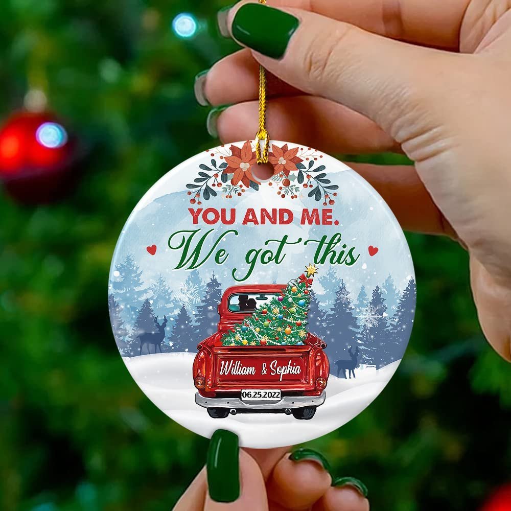 Personalized Ceramic Ornament You And Me We Got This