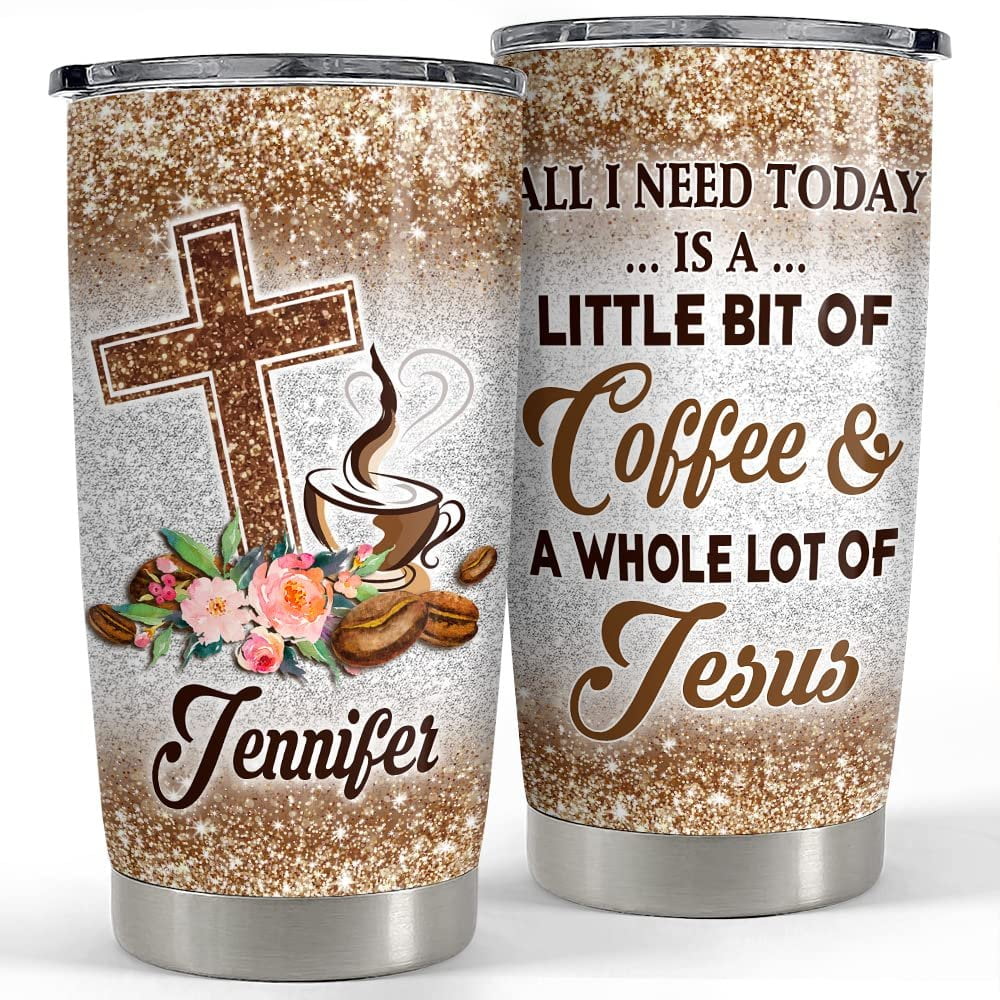 Personalized Coffee Tumbler Jesus And Coffee Faith Glitter Gifts Idea