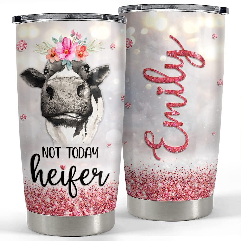 Personalized Cow Tumbler Not Today Heifer Glitter For Animal Lover