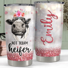 Personalized Cow Tumbler Not Today Heifer Glitter For Animal Lover