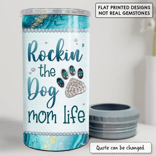Personalized Dog Mom Can Cooler Jewelry Style Dog Lover For Fur Mama