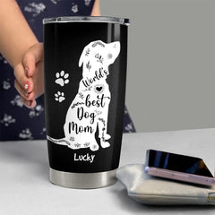 Personalized Dog Mom Tumbler Work Hard Better Life For Lover Animal