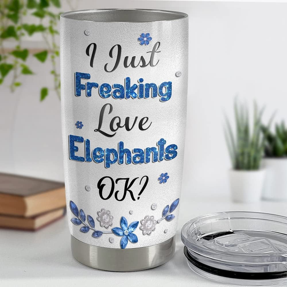 Personalized Elephant Tumbler I Just Freaking Love Elephants Custom Name