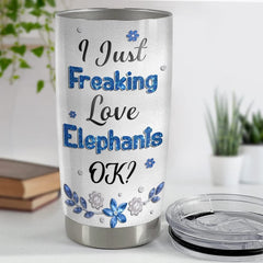 Personalized Elephant Tumbler I Just Freaking Love Elephants Custom Name