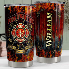 Personalized Firefighter Tumbler Tradition Dedication Sacrifice