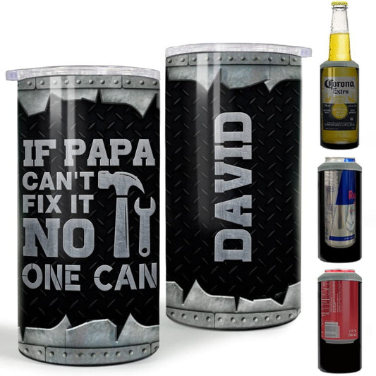 Personalized No One Can Fix But Dad Can Cooler Metallic Style