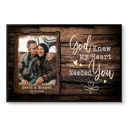 Personalized Poster For Couple God Knew My Heart Needed You