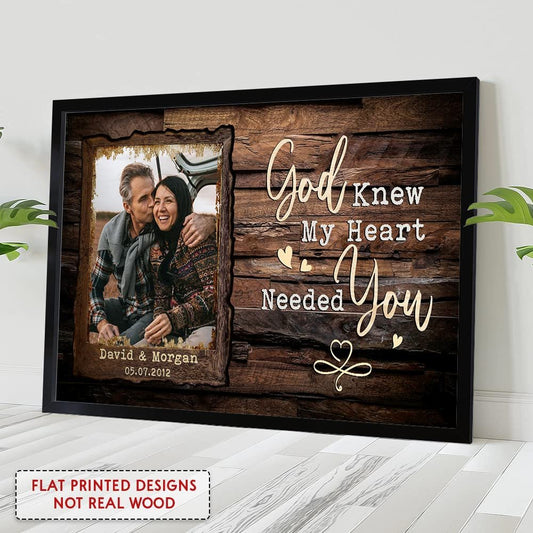 Personalized Poster For Couple God Knew My Heart Needed You
