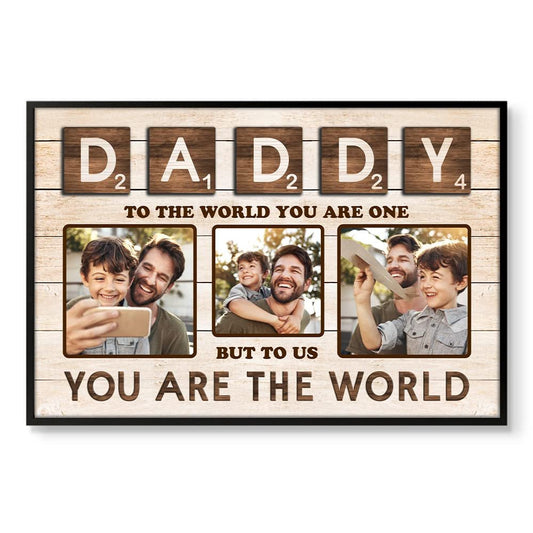 Personalized Poster For Dad You Are The World