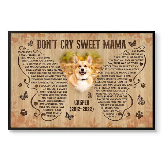 Personalized Poster Memorial Pet Do Not Cry Sweet Mama
