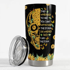 Personalized Skull Sunflower Tumbler I Am The Storm Inspiration Gift