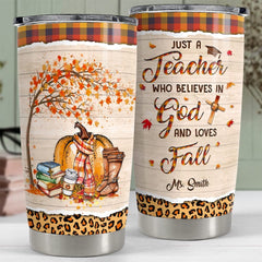 Personalized Teacher Tumbler Believes In God And Love Fall For Teacher