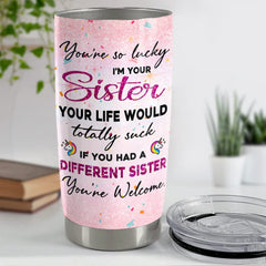 Personalized To My Sister Tumbler Funny Unicorn Glitter For Soulmate