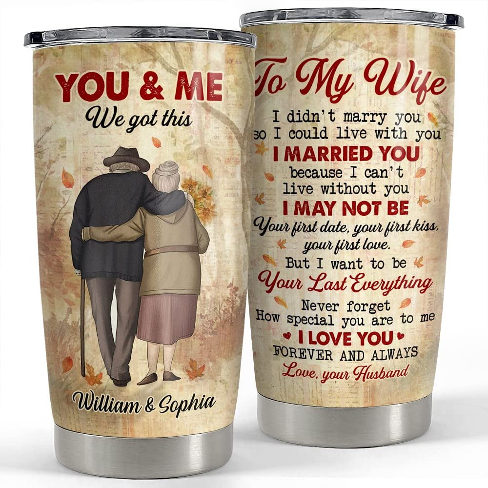 Personalized To My Wife Tumbler We Got This Tumblers From Husband