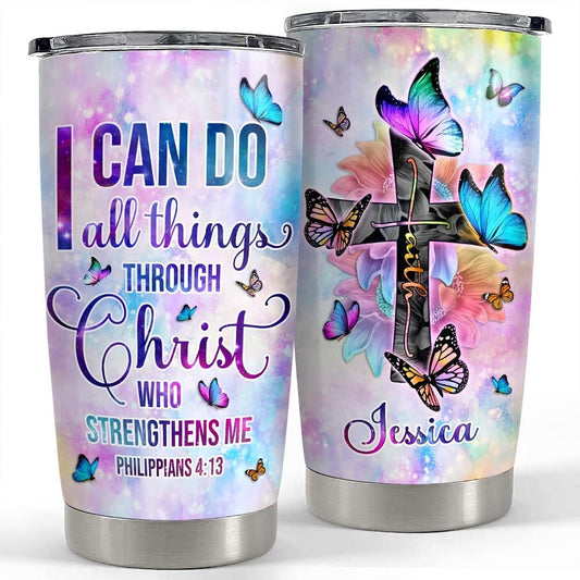 Personalized Tumbler I Can Do All Things Through Christ Inspiration Gift