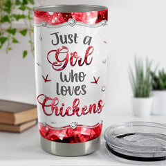 Personalized Tumbler Just A Girl Who Loves Chicken Jewelry Style