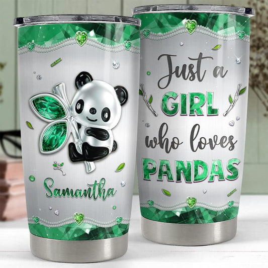Personalized Tumbler Just A Girl Who Loves Pandas Jewelry Style