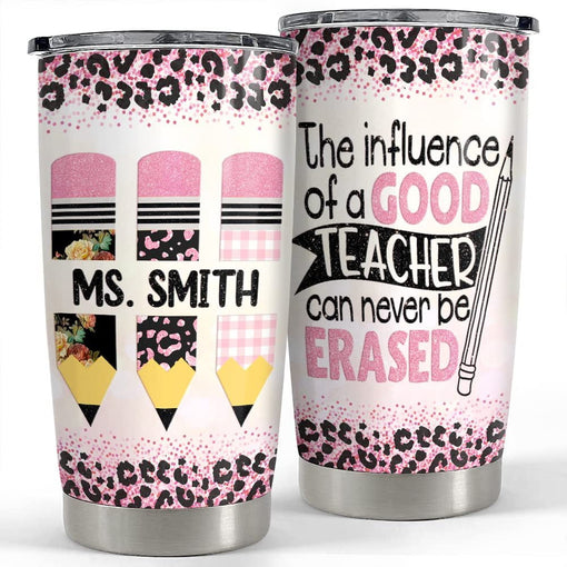 Personalized Tumbler The Influence Of A Good Teacher Gift For Teacher